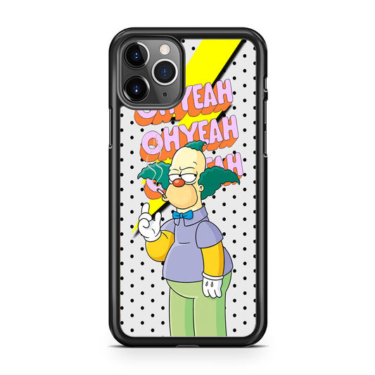 Krusty Clown Oh Yeah iPhone 11 Pro Case