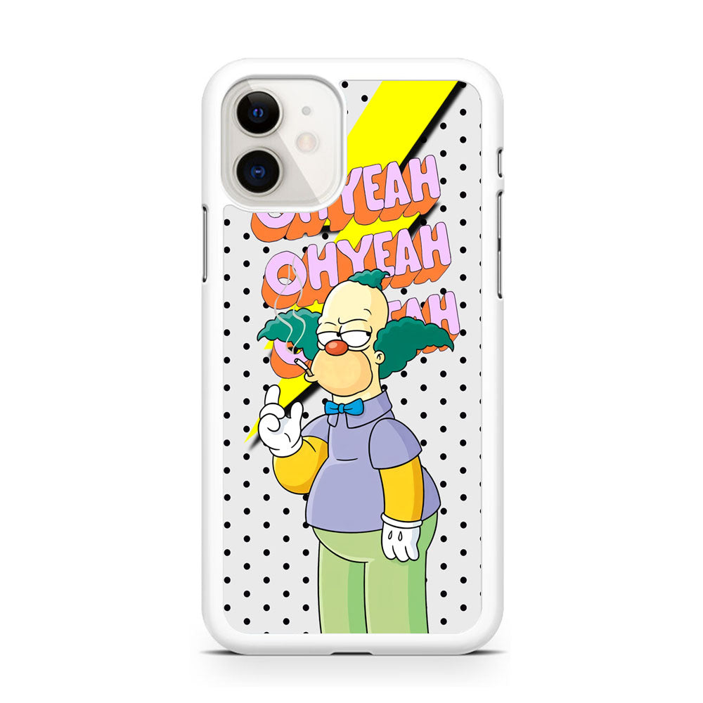 Krusty Clown Oh Yeah iPhone 11 Case
